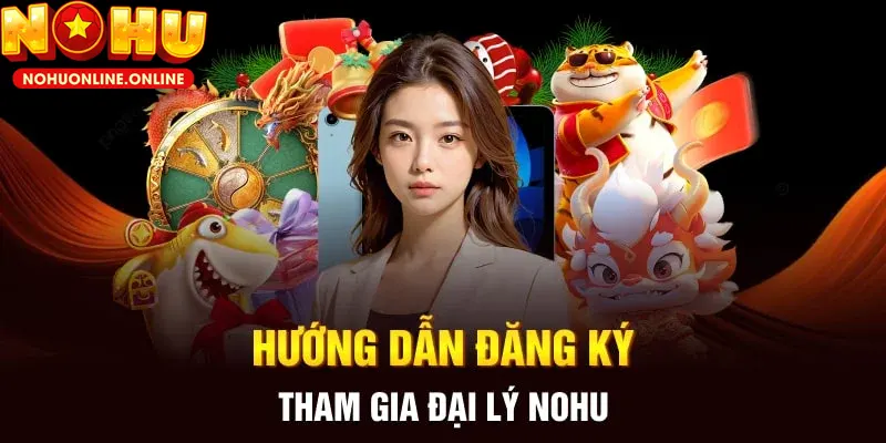 Quá trình đăng ký đại lý nổ hũ nhanh chóng và dễ thực hiện